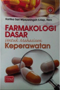 Farmakologi Dasar untuk Mahasiswa Keperawatan
