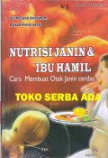 Nutrisi Janin dan Ibu Hamil Cara Membuat Otak Janin Cerdas
